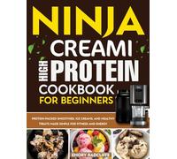 Ninja Creami High Protein Cookbook For Beginners