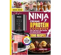 Ninja Creami High Protein Cookbook for Beginners:: Easy, Healthy High Protein Ice-Cream Recipes Using Natural Ingredients for Everyone.