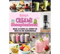 Ninja Creami Receptenboek - Maak je eigen ijs, sorbet en meer in een handomdraai