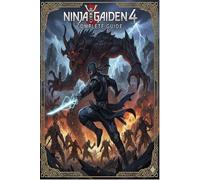 Ninja Gaiden 4 Complete Guide and Walkthrough :Tips, Tricks, Strategies, Secrets and everything you need to know before playing