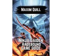 Ninja Gaiden: Ragebound Game Guide: Unlocking Secrets, and Conquering Challenges
