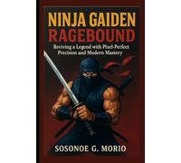 Ninja Gaiden: Ragebound: Reviving a Legend with Pixel-Perfect Precision and Modern Mastery