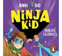Ninja Kid 6 - Ninjas Gigantes (audiolibro)
