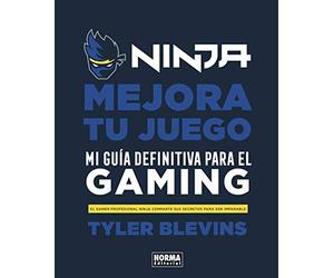 Ninja: Mejora tu juego. Mi guía definitiva para ser un buen gamer (SIN COLECCION)