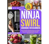 Ninja Swirl cookbook for beginners