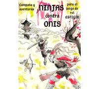 Ninjas contra onis: Ampliación para el juego de rol Estigia (Estigia: Juego de rol de fantasía medieval)