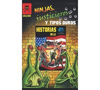 Ninjas, justicieros y tipos duros: Historias de la Cannon