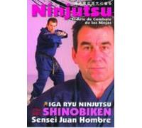 Ninjutsu El Arte De Compate De Los Ninjas: Iga Ryu Ninjutsu Shin Obike