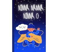Ninna Nanna Ninna O: Filastrocche per il sonno