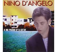 Nino d'Angelo - A Nu Passo d'a Citta'