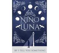 Niño de la luna: Saga Sempiterno Libro 1