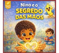 Nino e o segredo das mãos (Segredos do Nino)