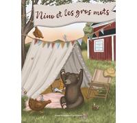 Nino et les gros mots: Un album tendre et drôle sur les «grands mots» - idéal pour la lecture du soir ou à la maternelle