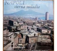 Nino Fiore - Napoli Eterna Melodia Volume IV°