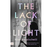 The Lack of Light: Nino Haratischwili
