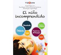 Niño Incomprendido, El - Tdha - Discalculia - Tanv - Trastornos Del Lenguaje - Dislexia - Trastorno De Asperger (AMAT)