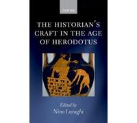 Nino Luraghi The Historian's Craft in the Age of Herodotus (Tapa blanda)