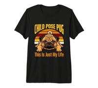 Niño Pose Pug Esto Es Solo Mi Vida Yoga Camiseta Premium