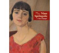 Nino Springolo e «I due compagni». 1886-1975 (Studi e ricerche)