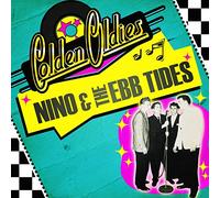 Nino & The Ebb Tides - Golden Oldies