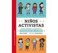 Niños activistas. | Robin Stevenson, Allison Steinfeld