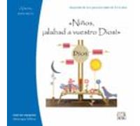 Niños ¡alabad A Vuestro Dios!