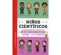 Niños científicos: Historias verdaderas de la infancia de los grandes de la ciencia: 46 (Las Tres Edades / Nos Gusta Saber)