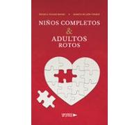 Niños Completos & Adultos Rotos