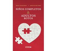 Niños Completos & Adultos Rotos