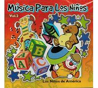 Ninos De America - Musica Para Los Ninos 2