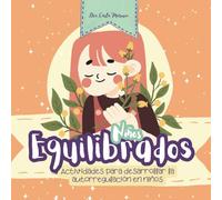Niños equilibrados: Actividades para desarrollar la autorregulación en niños. Autocontrol emocional. (The Superkids Series)