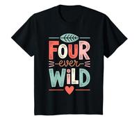 Niños Four Ever Wild 4 Year Old Birthday Saying For Kids Camiseta