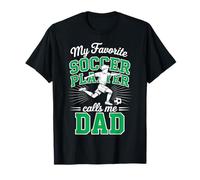 Niños Fútbol Papá Mi Jugador de fútbol Favorito me Llama papá Verde Camiseta