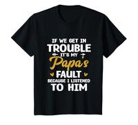 Niños Si Nos metemos en Problemas es Culpa de mi papá Camiseta