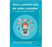 Niños Y Jovenes Ante Las Redes Y Las Pantallas: La Educacion En Compet