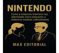 Nintendo: Como A Empresa Manteve Sua Identidade Única Enquanto A Indús