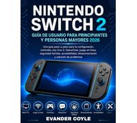 Nintendo Switch 2 Guía del usuario para principiantes y personas mayores 2026