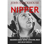 Nipper: The Story of a Day and Night Fighter Ace