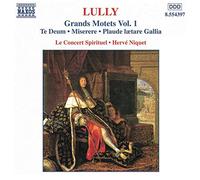 Niquet - Lully : Grands Motets Vol. 1