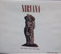 Nirvana - Bark Not The Bite