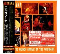 Nirvana - From The Muddy Banks Of The Wishkah
