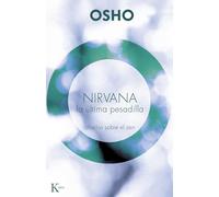 Nirvana la última pesadilla: Charlas sobre el zen (Sabiduría perenne)