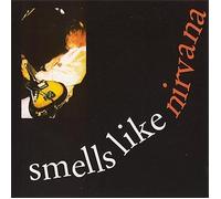 Nirvana - Smells Like Nirvana [Live in Amsterdam 11/25/1991 and Hollywood 12/15/1990]