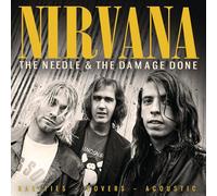 NIRVANA - THE NEEDLE & THE DAMAGE DONE