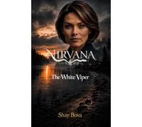 Nirvana: The White Viper (Pillory Bloom Saga)