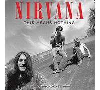 Nirvana - This Means Nothing