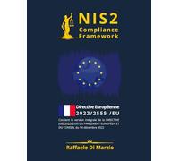 NIS2(EU) 2022-2555 Compliance Framework: Guide de compréhension, mise en œuvre et boîte à outils opérationnelle avec des orientations ITIL pour les ... de la Réglementation Européenne)