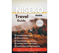 Niseko Travel Guide 2026. (WanderSphere: The Global Travel Collection)