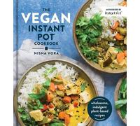 Nisha Vora The Vegan Instant Pot Cookbook (Tapa dura) (Importación USA)