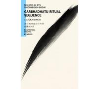 Nishino-in Ryu Shidokegyo Shidai : The Garbhadhātu Ritual Sequence: 2